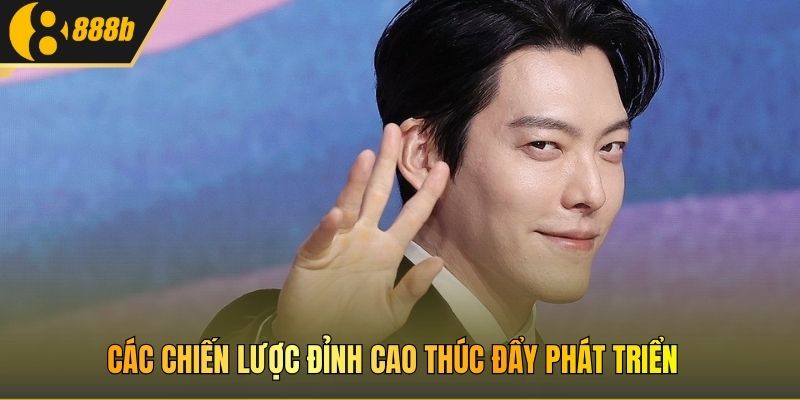 Các chiến lược đỉnh cao thúc đẩy phát triển 