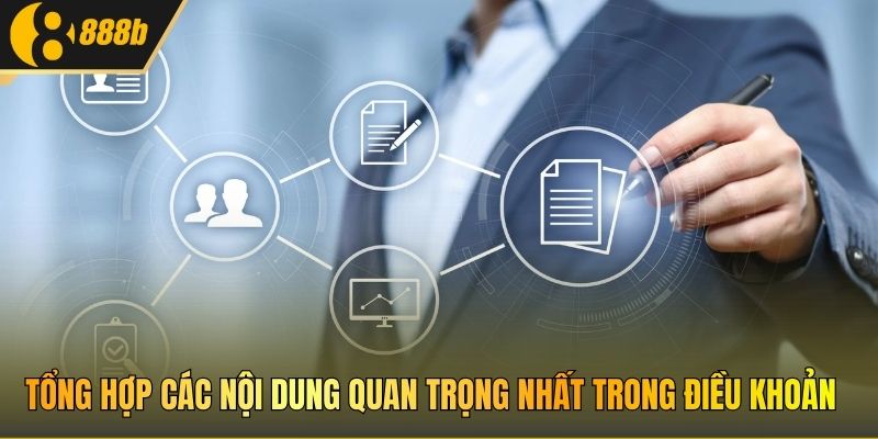 Tổng hợp các nội dung quan trọng nhất trong điều khoản 
